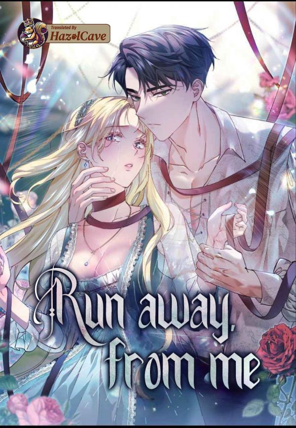 Run Away, From Me【HAZEL】