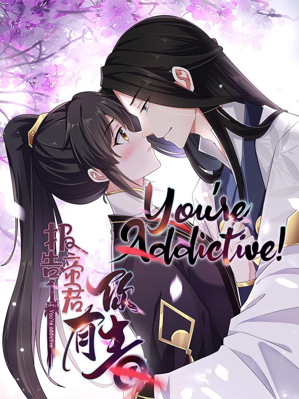 You’re Addictive! (Bilibili Official)